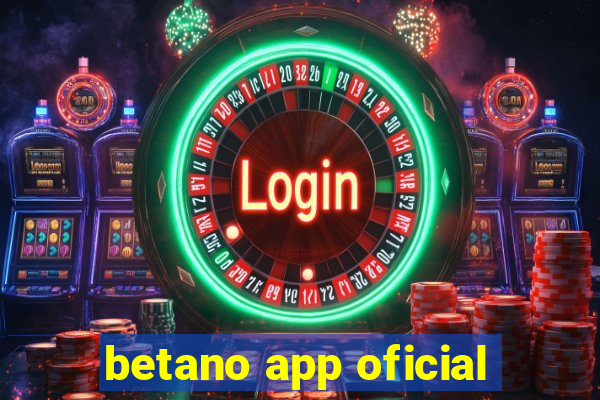 betano app oficial